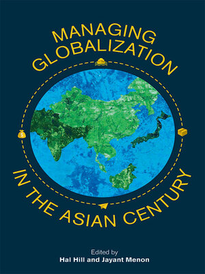 cover image of Managing Globalization in the Asian Century